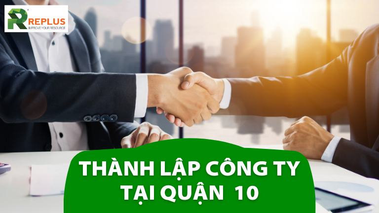 Thành lập công ty Quận 10 1 Thanh lap doanh nghiep tron goi tai Quan 10