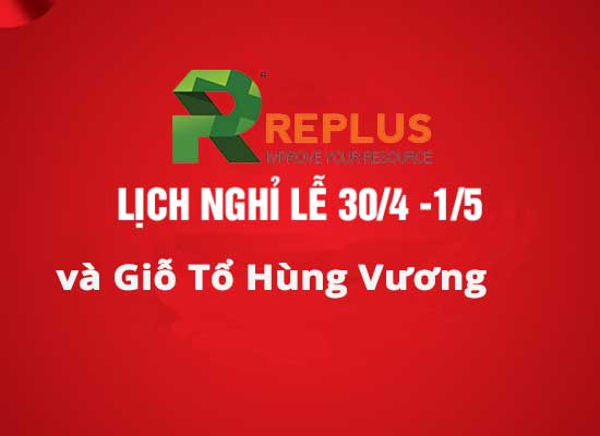 Công ty Cổ Phần Replus thông báo nghỉ Đại lễ 30/4, 1/5