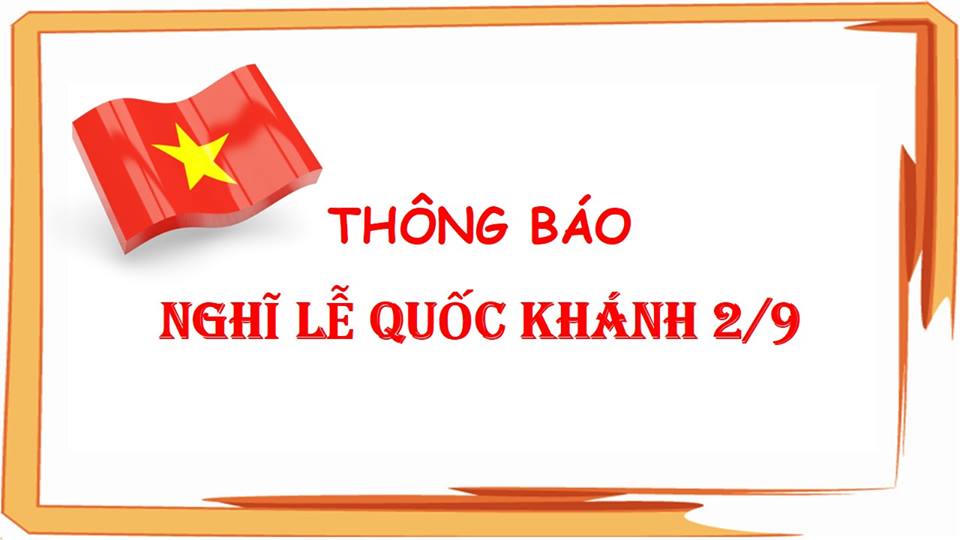 Thông báo lịch nghỉ lễ Quốc khánh 02/09/2019