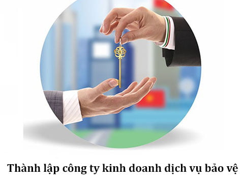 Thành lập công ty kinh doanh dịch vụ bảo vệ