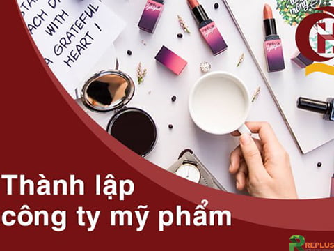 Dịch vụ thành lập công ty nhập khẩu mỹ phẩm