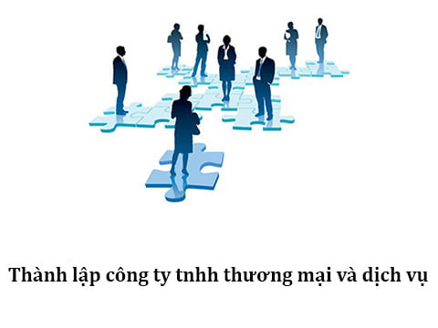 Thành lập công ty TNHH thương mại và dịch vụ