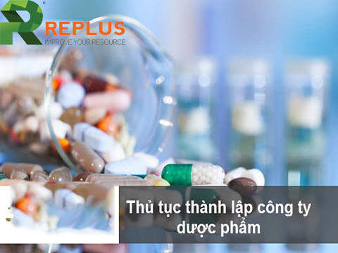 Điều kiện và thủ tục thành lập công ty dược phẩm