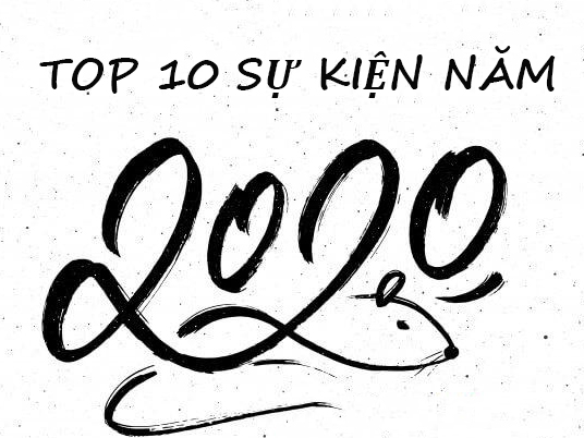 Top 10 Sự Kiện Năm 2020 tại Việt Nam và Thế Giới