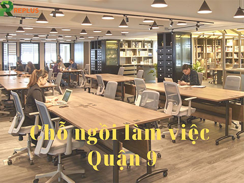 Cho thuê chỗ ngồi làm việc Quận 9 giá rẻ, TP.HCM