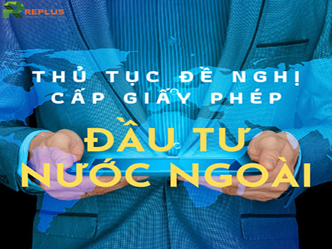 Các quy định về giấy chứng nhận đầu tư ra nước ngoài