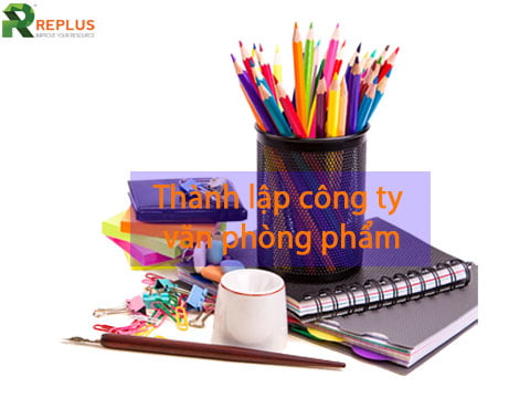 Mở công ty văn phòng phẩm