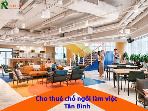 Dịch vụ cho thuê chỗ ngồi làm việc Tân Bình sẵn nội thất tại TPHCM