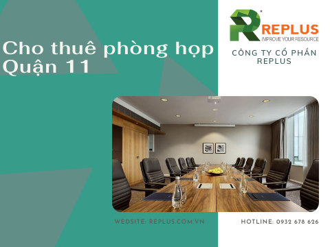 Cho thuê phòng họp Quận 11 theo giờ giá rẻ, chuyên nghiệp