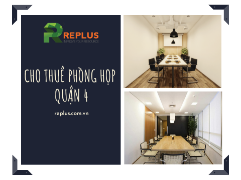 Bảng giá cho thuê phòng họp Quận 4 giá rẻ tại TPHCM