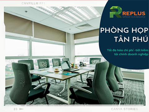 Dịch vụ cho thuê phòng họp Tân Phú hiện đại và tiện nghi HCM