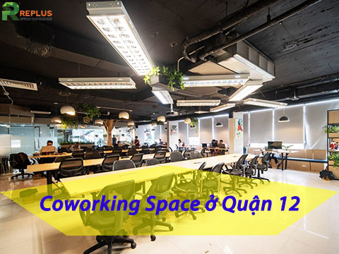 Coworking space Quận 12