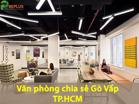 Cho thuê văn phòng chia sẻ Gò Vấp – lựa chọn số 1 TPHCM