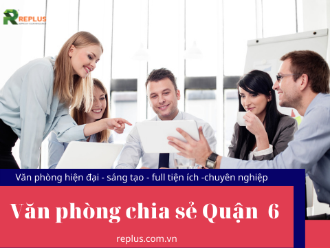 Văn phòng chia sẻ Quận 6