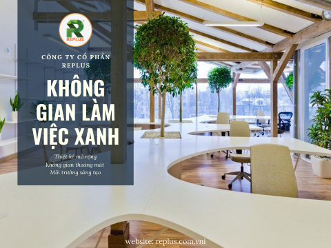 Bật mí không gian làm việc xanh giúp tăng 15% hiệu suất