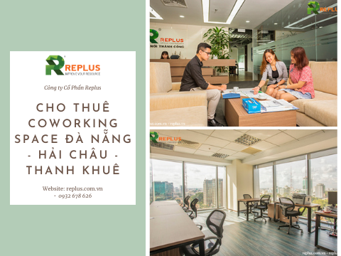 Coworking space Đà Nẵng-Hải Châu-Thanh Khê
