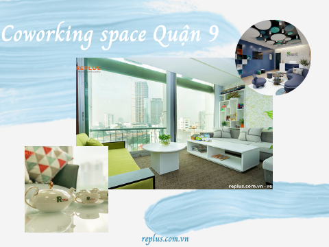 Coworking space Quận 9