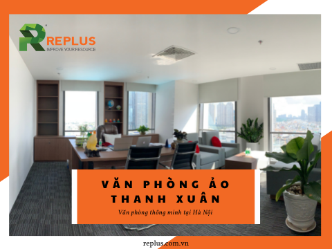 Dịch vụ văn phòng ảo Thanh Xuân chất lượng bậc nhất ở Hà Nội