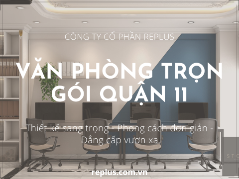 Cho thuê văn phòng trọn gói Quận 11 chất lượng – uy tín HCM