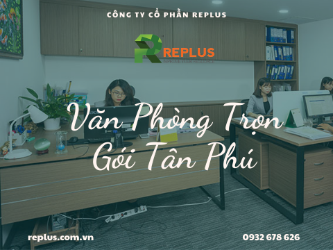 Cho thuê văn phòng trọn gói Tân Phú uy tín số 1 tại TPHCM