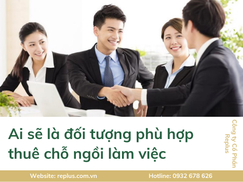 Chỗ ngồi làm việc là gì? Đối tượng thuê chỗ ngồi làm việc