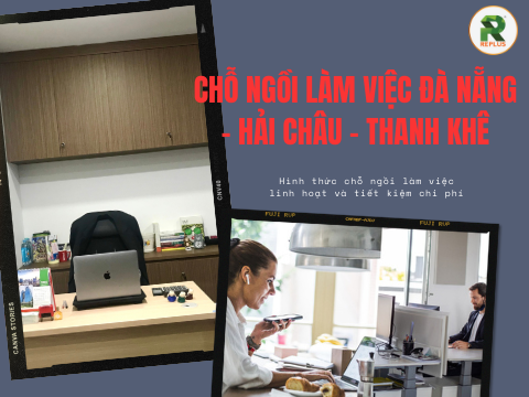 Chỗ ngồi làm việc Đà Nẵng – Hải Châu – Thanh Khê