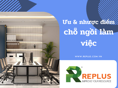 Ưu nhược điểm chỗ ngồi làm việc. Có nên thuê hay không?