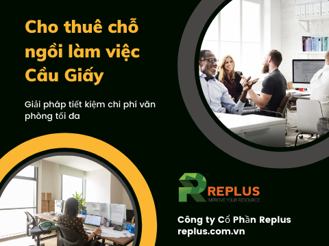 Cho thuê chỗ ngồi làm việc tại Cầu Giấy &#8211; Hà Nội