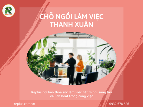 Cho thuê chỗ ngồi làm việc Thanh Xuân – Hà Nội chất lượng