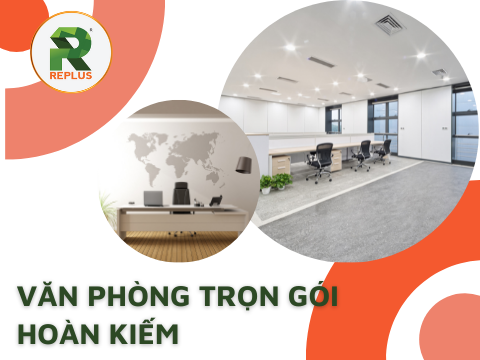 Văn phòng trọn gói Hoàn Kiếm