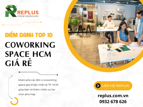 Điểm danh top 10 coworking space HCM giá rẻ