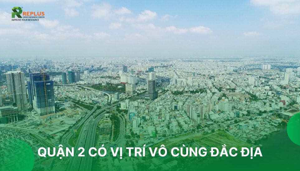 #1 Dịch vụ Phòng họp Quận 2 có sẵn máy chiếu, siêu tiết kiệm 1 quận 2 có vị trí địa lý đắc địa