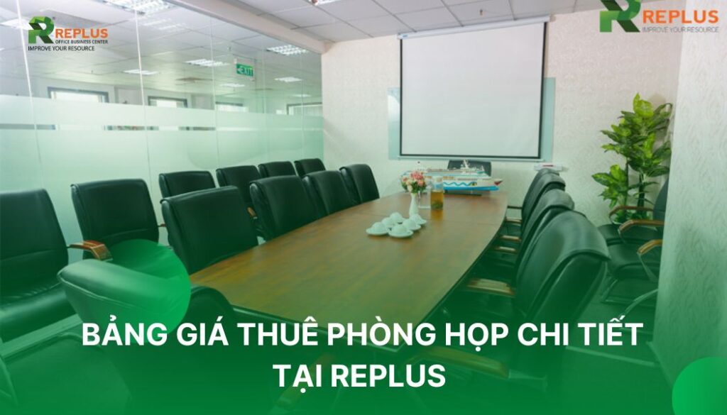 bảng giá dịch vụ cho thuê phòng họp chi tiết nhất 2023