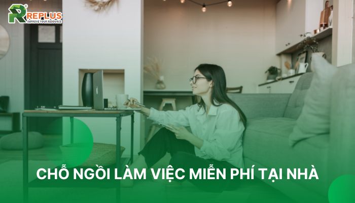 Chỗ ngồi làm việc miễn phí nhưng vô cùng chất lượng năm 2023 1 chỗ ngồi làm việc miễn phí tại nhà