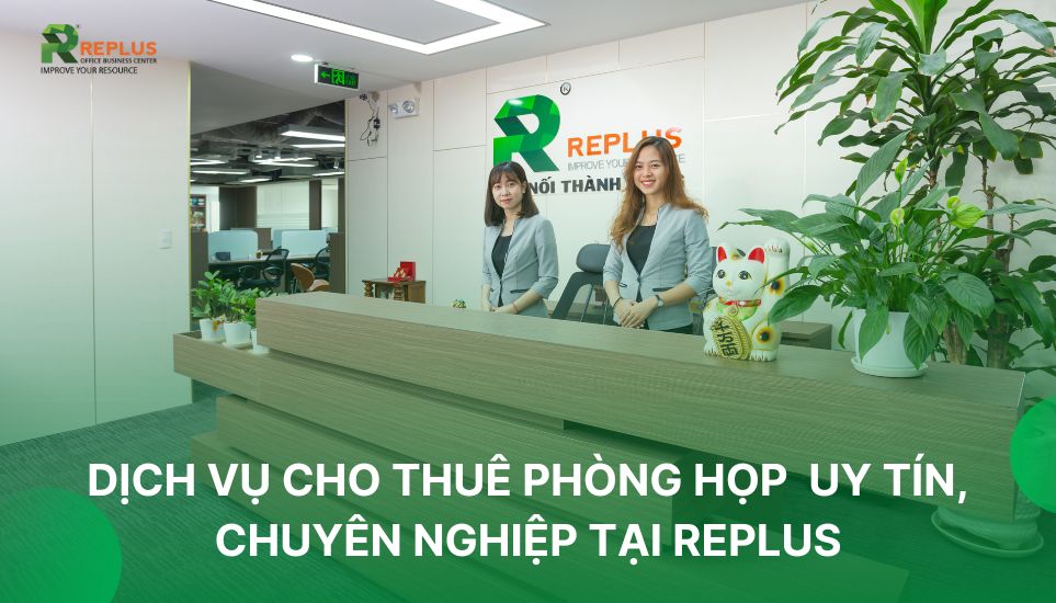 Dịch vụ cho thuê phòng họp nhóm - giải pháp tối ưu cho Startup 4 dịch vụ cho thuê phòng họp chuyên nghiệp