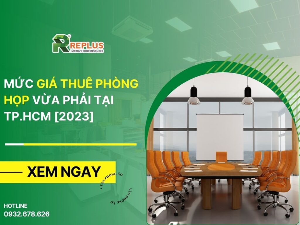 Mức giá thuê phòng họp vừa phải tại TP.HCM [2024]