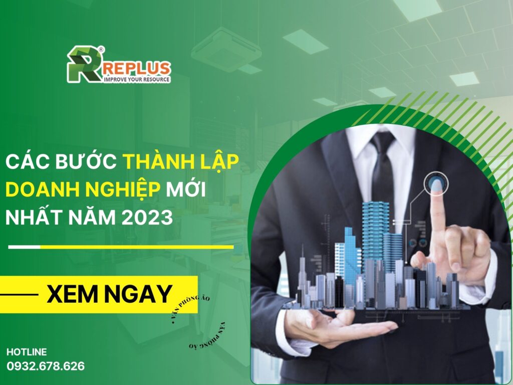 Các bước thành lập doanh nghiệp mới nhất năm 2023
