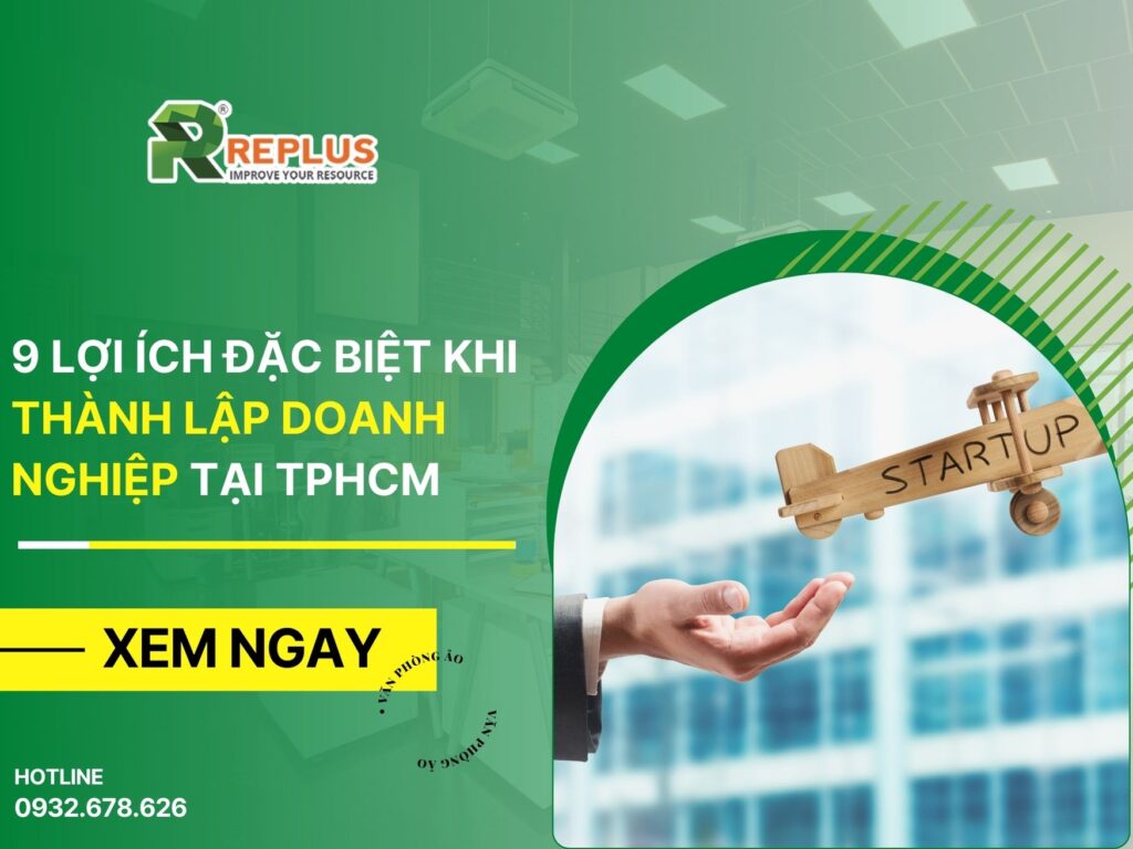 9 lợi ích đặc biệt khi thành lập doanh nghiệp tại TPHCM