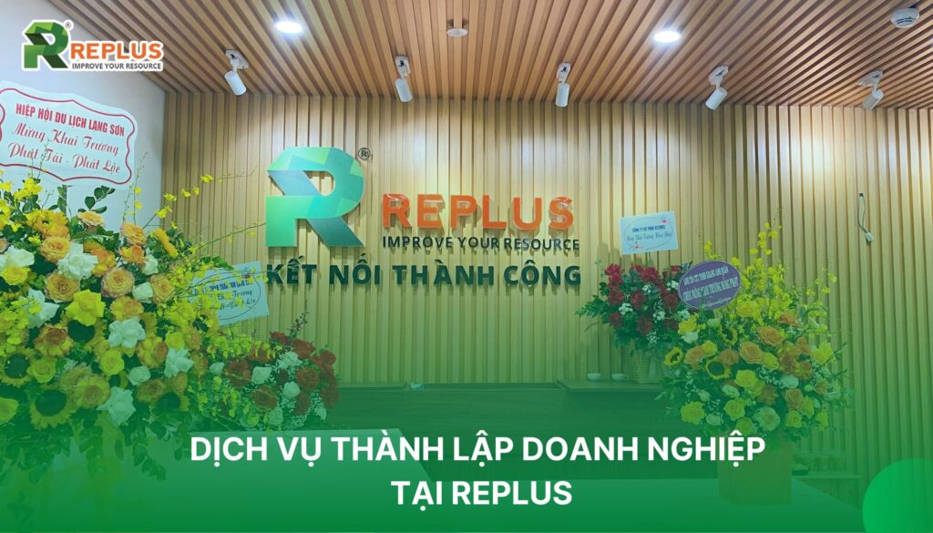 Thành lập mới doanh nghiệp: Hướng dẫn chi tiết 2023 3 dịch vụ thành lập doanh nghiêp tại Replus