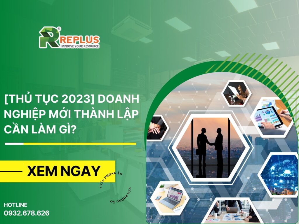 [Thủ tục 2023] Doanh nghiệp mới thành lập cần làm gì?