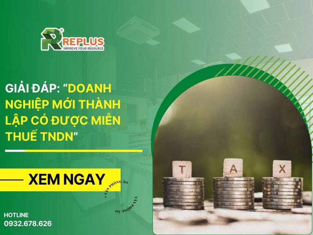 Doanh nghiệp mới thành lập có được miễn thuế TNDN không?
