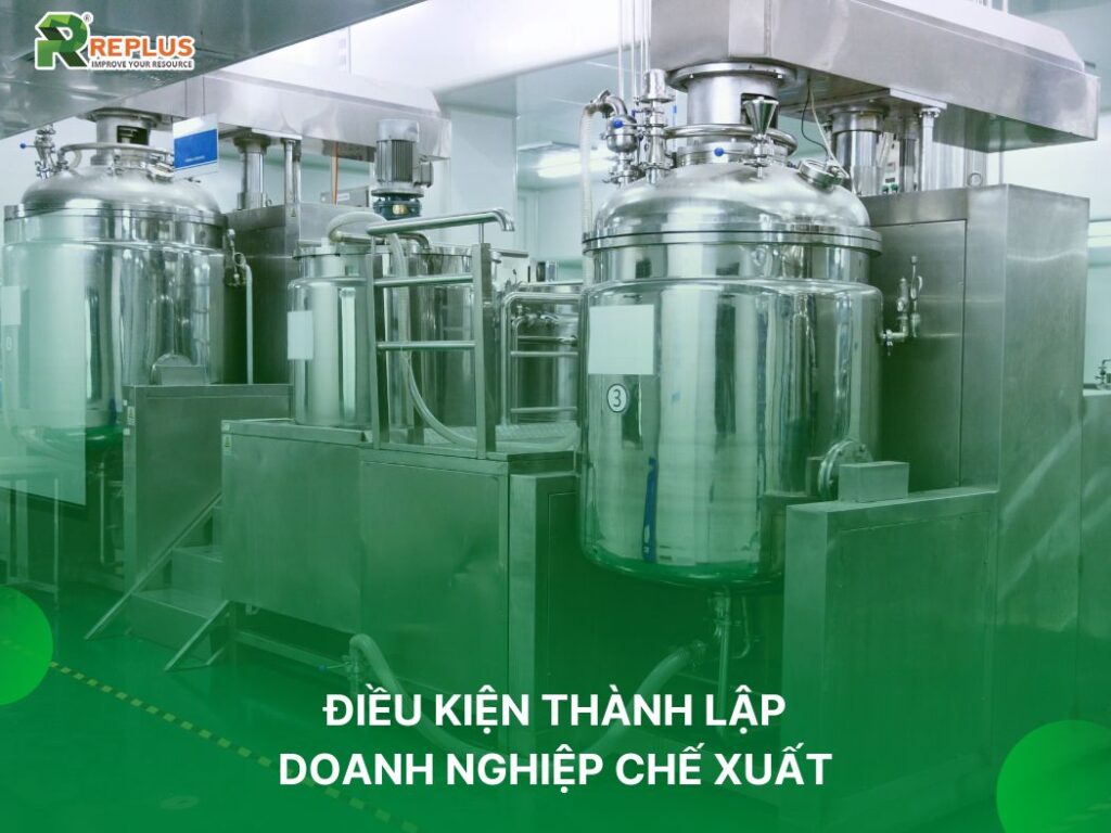 Điều kiện thành lập doanh nghiệp chế xuất mới nhất 2023 3 điều kiện thành lập doanh nghiệp chế xuất