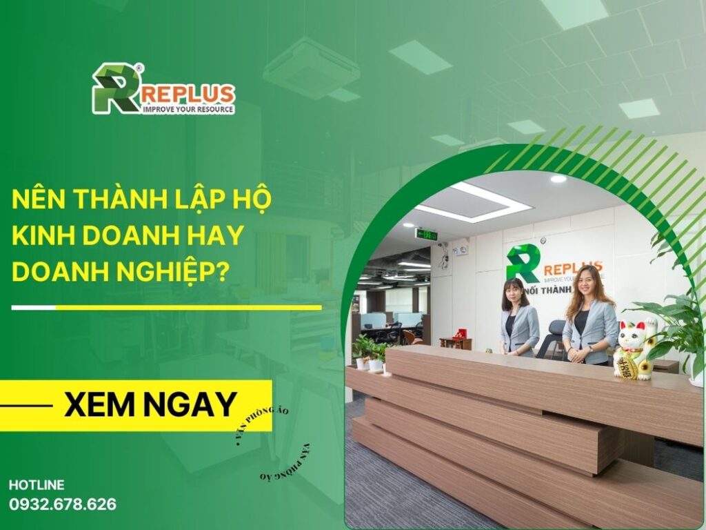 Nên thành lập hộ kinh doanh hay doanh nghiệp?