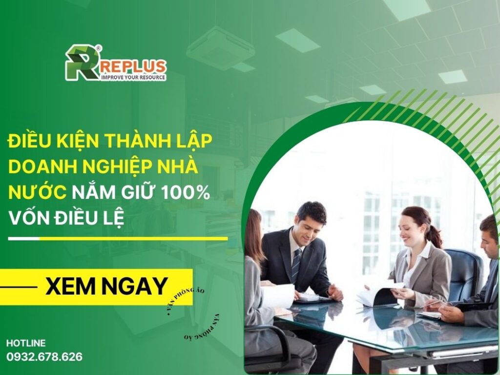 Điều kiện thành lập doanh nghiệp nhà nước nắm giữ 100% vốn điều lệ