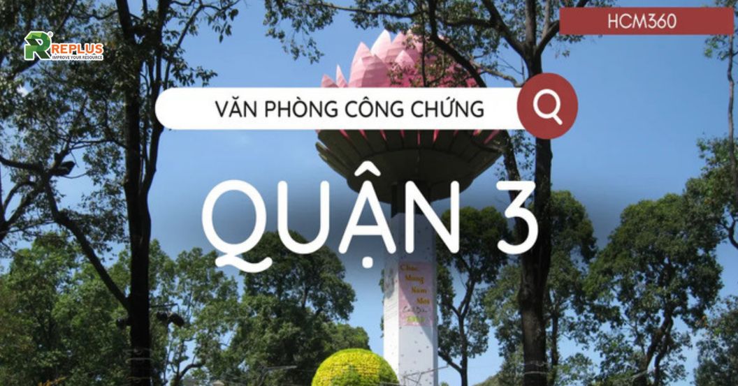 TOP 4 văn phòng công chứng Quận 3 chuyên nghiệp tại TPHCM 1 sơ lược về văn phòng công chứng quận 3