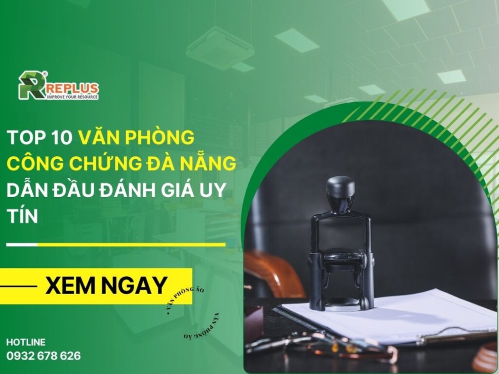 TOP 10 văn phòng công chứng Đà Nẵng dẫn đầu đánh giá uy tín
