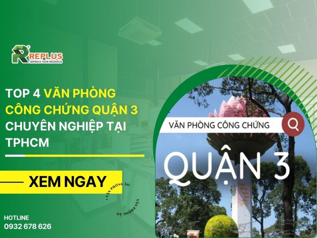 TOP 4+ văn phòng công chứng Quận 3 chuyên nghiệp