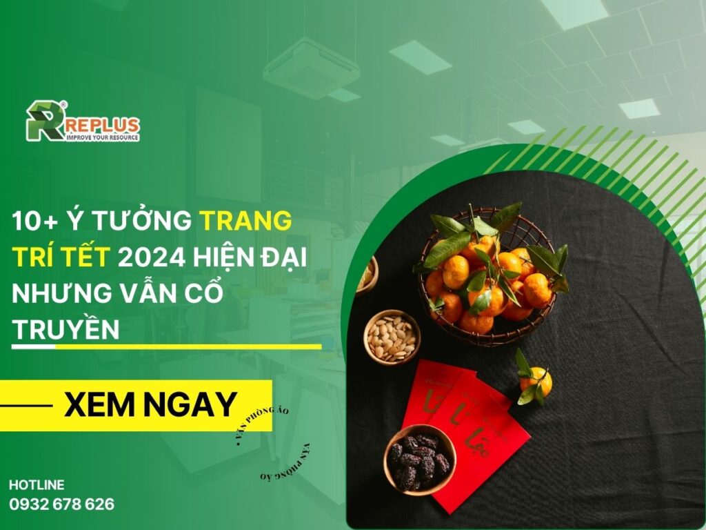 10+ ý tưởng trang trí Tết 2024 hiện đại nhưng vẫn cổ truyền