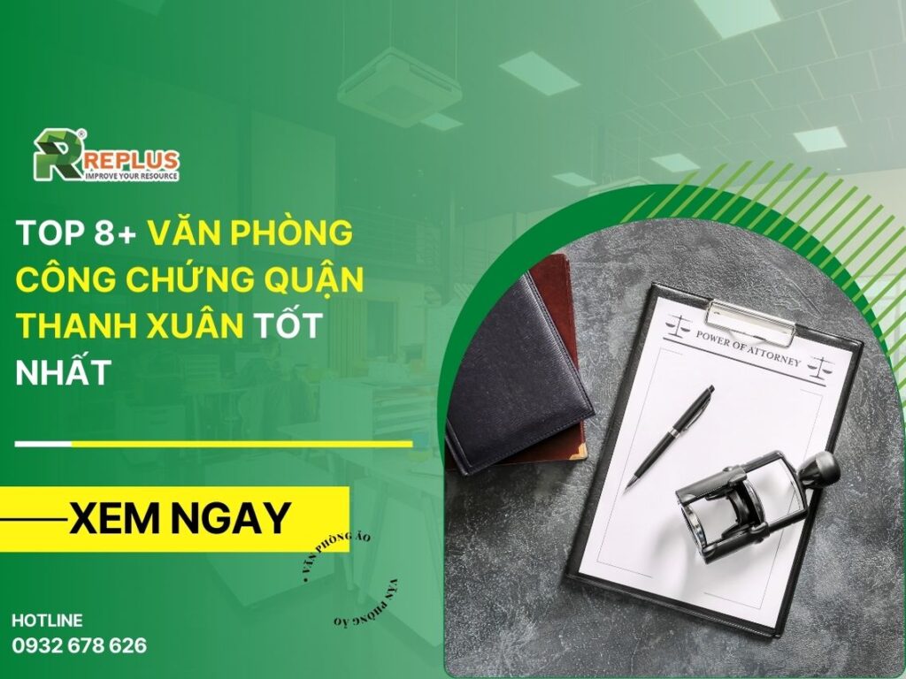 TOP 8+ văn phòng công chứng Thanh Xuân tốt nhất Hà Nội