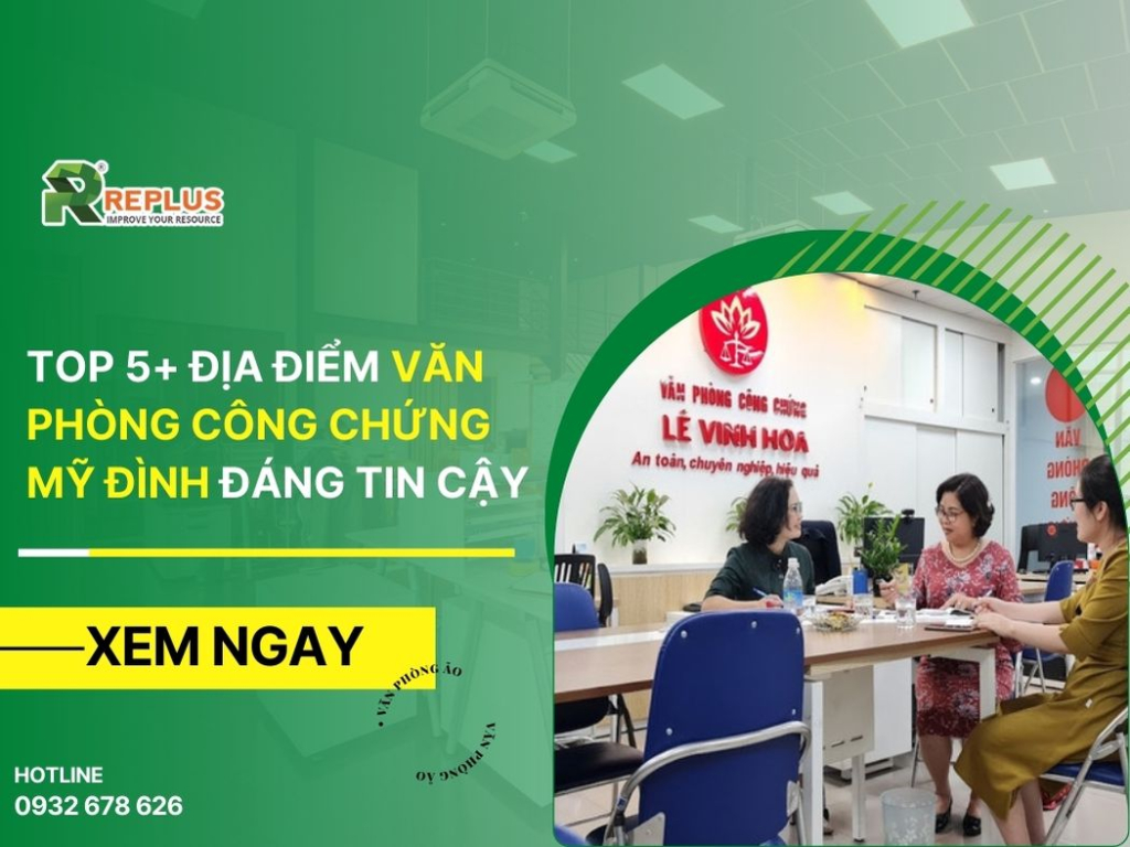 TOP 5+ điểm đến văn phòng công chứng Mỹ Đình đáng tin cậy